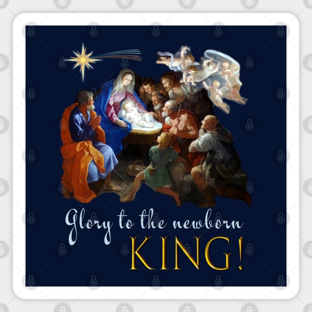 Glory to the newborn king Jesus Magnet by Brasilia Catholic